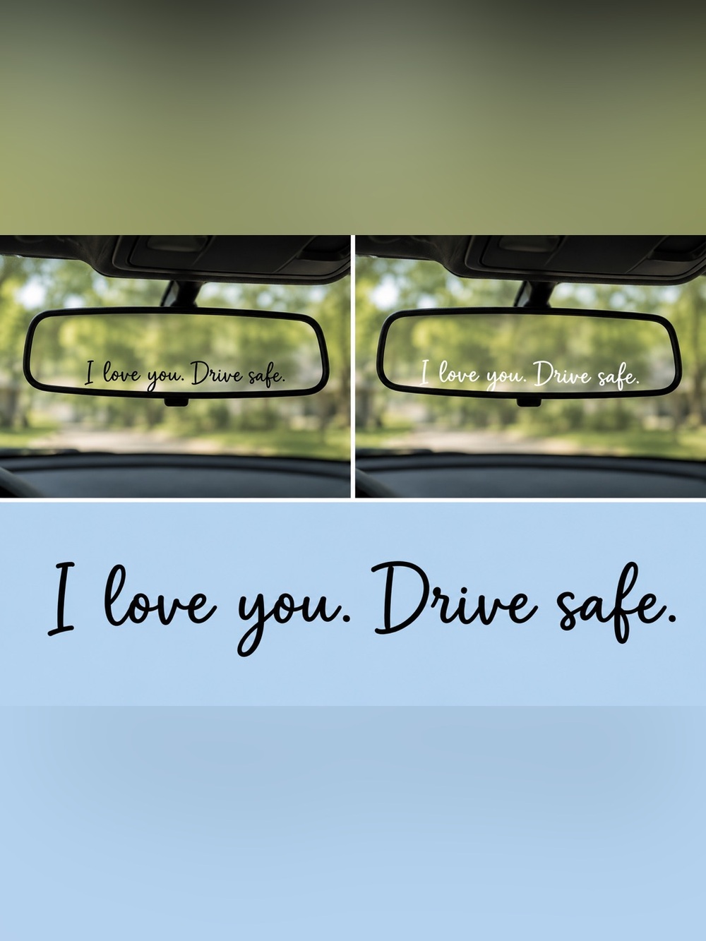 "I Love You. Drive Safe." Vinyl Decal- 3 inches